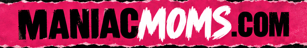 ManiacMoms.com